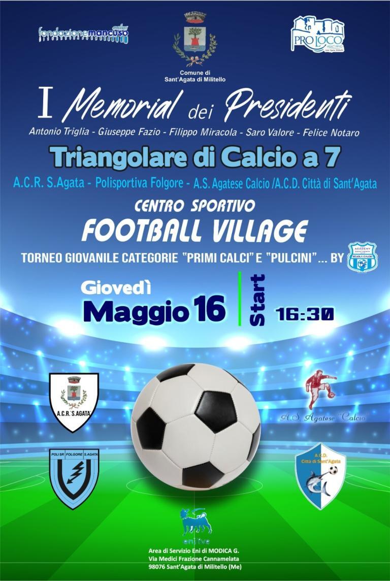 Sant’Agata Militello – Il 16 maggio “I Memorial dei Presidenti”: tributo ai grandi presidenti delle storiche squadre di calcio