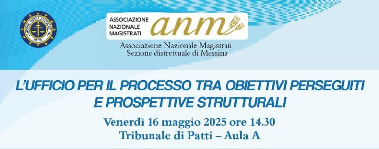 Patti: convegno Anm sul tema: “L’ufficio per il processo tra obiettivi perseguiti e prospettive strutturali”