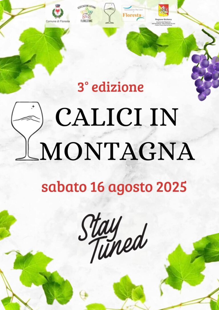 Floresta – Sabato 16 agosto la 3a edizione di “Calici in Montagna”, tra degustazioni, prodotti tipici e divertimento